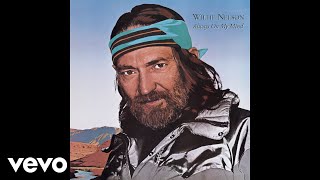 Willie Nelson  The Last Thing I Needed First Thing This Morning Audio [upl. by Kancler]