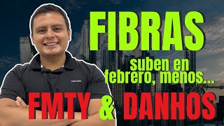 Desempeño de las FIBRAS Fibra Monterrey FMTY14 y Danhos DANHOS13 Cierran Febrero en Rojo [upl. by Huai123]