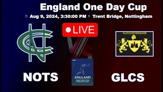 NOTTINGHAMSHIRE vs GLOUCESTERSHIRE LIVE  ENGLAND ONE DAY CUP 2024 [upl. by Sidalg]