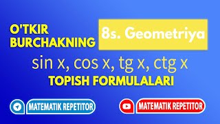 7 Otkir burchakning sinusi kosinusi tangensi va kotangensi Geometriya 8 sinf [upl. by Arquit]