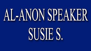 AlAnon Speaker Susie S [upl. by Malloch]