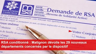 RSA conditionné  Matignon dévoile les 29 nouveaux départements concernés par le dispositif [upl. by Irina]