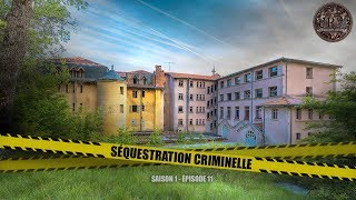 S1  EP11  Séquestration Criminelle  Enquête Paranormale Chasseur de Fantômes [upl. by Willamina325]