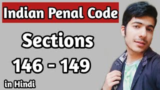 Sections 146  149  Indian Penal Code  in Hindi [upl. by Arima233]