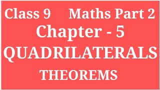 QUADRILATERALS  CLASS 9 MATHS PART 2 CHAPTER 5 THEOREMS  ARCHANAGODSEPADWAL [upl. by Ima]