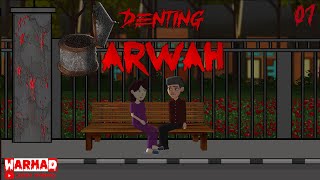 DENTING ARWAH 01¶ Cerita Misteri  Animasi Horor [upl. by Jovitta257]