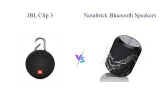 JBL Clip 3 vs NOTABRICK Speakers 🎵 Which is Better for You [upl. by Gnirol]