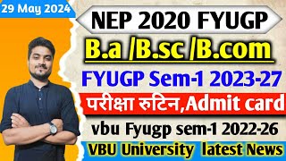 VBU FYUGP UG Sem1 202327 amp202226 New Exam Date amp Admit Card vbufyugpsem1newexamroutine [upl. by Maiga]