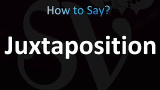 How to Pronounce Juxtaposition CORRECTLY [upl. by Nawram]