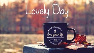 Bill Withers  Lovely Day Lyrics [upl. by Tatum]