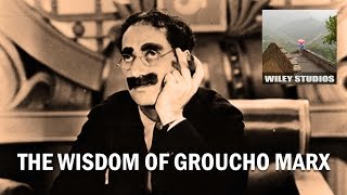 The Wisdom of Groucho Marx  Famous Quotes [upl. by Mahoney]