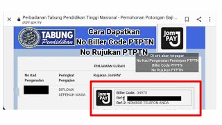 cara dapatkan biller code ptptn untuk bayar di jompay [upl. by Ashlie]