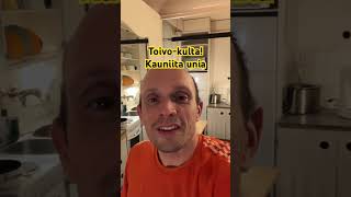 Toivokulta kauniita unia [upl. by Eenad]