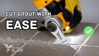 How to CutRemove Grout with an Oscillating Multi Tool  WonderBlade™ [upl. by Esinned]