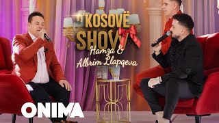 n’Kosove show  Hamza amp Albrim Llapqeva  Mergimtari [upl. by Dynah]