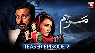 Marham  Episode 9  Teaser  Noman Aijaz  Pakistani Dramas  BOL Drama [upl. by Aksel]