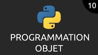 Python 10  programmation objet [upl. by Takeo]