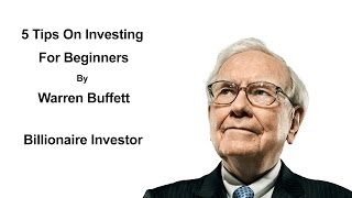 5 Tips On Investing For Beginners By Warren Buffett  Warren Buffett Investment Strategy [upl. by Auhsoj]