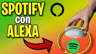 Cómo CONECTAR amp CONFIGURAR SPOTIFY a ALEXA [upl. by Saidel778]