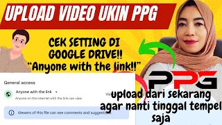 🔴CARA UPLOAD VIDEO UKIN PPG❗CEK SETTING FILE DI DRIVE❓TPILIH ANYONE WITH THE LINK JANGAN LUPA❗ [upl. by Barbara-Anne344]