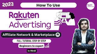 Rakuten Advertising Review 2023  Best Affiliate Network For Advertiser amp Publisher  Must Watch [upl. by Pearl43]