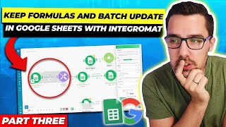 Google Sheets Automation Tips HACK  Keep Formulas and Batch Updates Part 03 [upl. by Silvana]