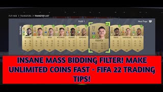 FIFA 22 TRADING TIPS  INSANE MASS BIDDING FILTER MAKE UNLIMITED COINS FAST  FIFA 22 TRADING TIPS [upl. by Gemoets]