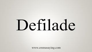 How To Say Defilade [upl. by Bonney]