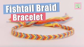 Fishtail Braid Bracelet  beginnerfriendly Friendship Bracelet Tutorial [upl. by Esnofla]