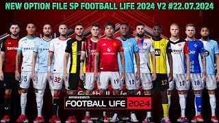 NEW OPTION FILE SP FOOTBALL LIFE 2024 V2 22072024 [upl. by Kimberlyn956]