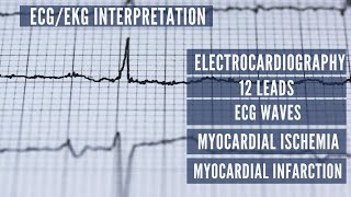 ECGEKG Interpretation  12 Leads  EKG Waves  Myocardial Ischemia  MI  Electrocardiography [upl. by Quartas]