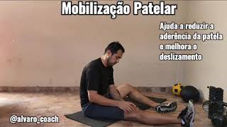 MOBILIDADE  Mobilização Patelar  IG alvarocoach [upl. by Cristabel147]