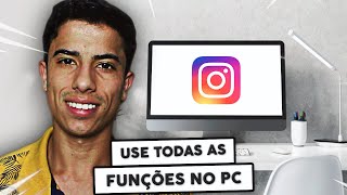 Como USAR TODAS AS FUNÇÕES do INSTAGRAM no PC SEM BAIXAR NADA [upl. by Inahpets]