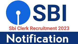 About  Sbi Clerk Notification 2023 [upl. by Dominy]