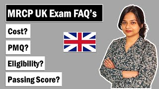 MRCP UK Exam FAQs  Cost  PMQ Requirements  Fees  Passing Score  Eligibility [upl. by Atteuqahc825]