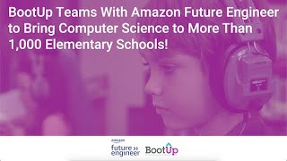 BootUp PD Teams with Amazon Future Engineer [upl. by Can]