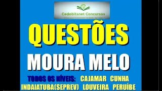 MOURA MELO CONCURSOS PÃšBLICOS CAJAMAR CUNHA INDAIATUBA SEPREV LOUVEIRA PERUÃBE TODOS OS NÃVEIS MÃ‰DIO [upl. by Ahtiekahs]