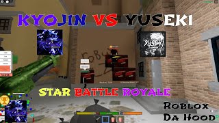 Da Hood Star Battle Royale War Kyojin Vs Yuseki [upl. by Alliscirp]