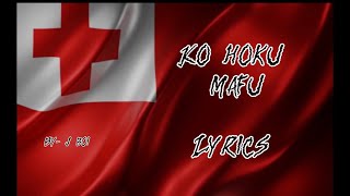 KO HOKU MAFU LYRICS  BY J BOI [upl. by Neerac]