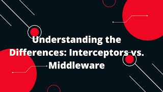 Understanding the Differences Interceptors vs Middleware  Explained with Examples Nestjs [upl. by Iznil18]