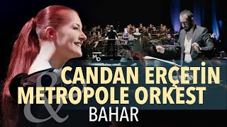 Turkey Now 2022 Candan Erçetin amp Metropole Orkest  BAHAR [upl. by Nwahsid]