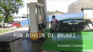 BACKPACKER BRUNEI  PERNAH ISI BENSIN DI LUAR NEGERI  POM BENSIN DI BRUNEI DARUSSALAM [upl. by Pimbley]