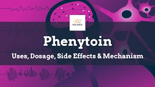 phenytoin  Uses Dosage Side Effects amp Mechanism  Dilantin [upl. by Latsyrc405]