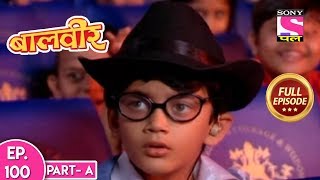 Baal Veer  Full Episode 100  Part A  22nd December 2018 [upl. by Notgnirrac]