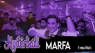 Hyderabadi Marfa ft Miya Bhais  Shehbaaz Khan amp Team [upl. by Talbot]