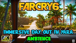 🌴quotFar Cry 6 A Day Out in Yara  Immersive Ambience amp Stunning Sceneryquot🚗 [upl. by Vasilek]