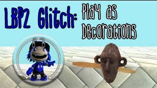 LBP2 Glitch Play as decorations [upl. by Diskson]