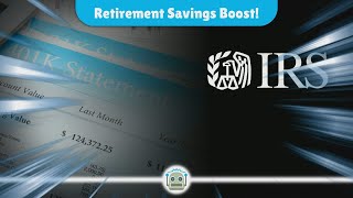 IRS Announces Increased Contribution Limits for Retirement Plans in 2025 What You Need to Know [upl. by Yanrahc]