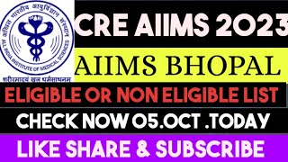 AIIMS CRE 2023 LIST TODAY l CHECK ELIGIBLE amp NON ELIGIBLE l POST WISE [upl. by Kelton454]