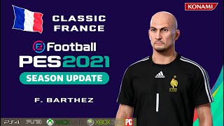 F BARTHEZ facestats Classic France How to create in PES 2021 [upl. by Nahk]